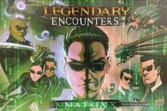 Legendary Encounters - The Matrix